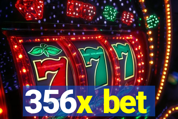 356x bet